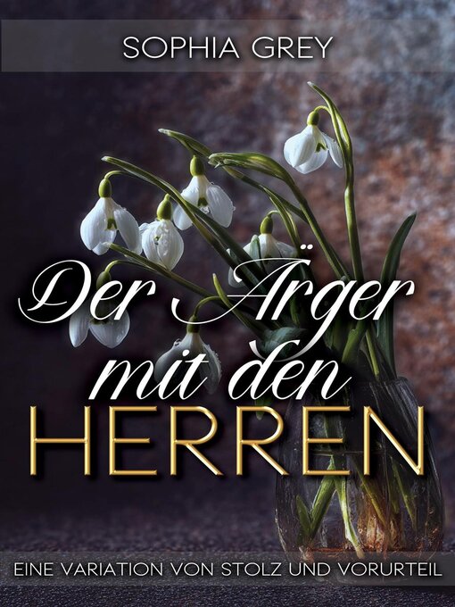 Title details for Der Ärger mit den Herren by Sophia Grey - Available